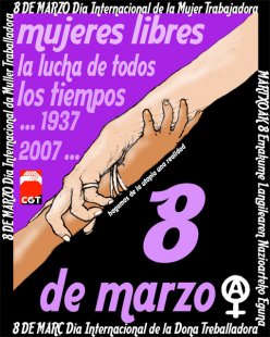 Comunicado 8 de Marzo. MUJERES LIBRES. LA LUCHA DE TODOS LOS TIEMPOS …1937-2007…