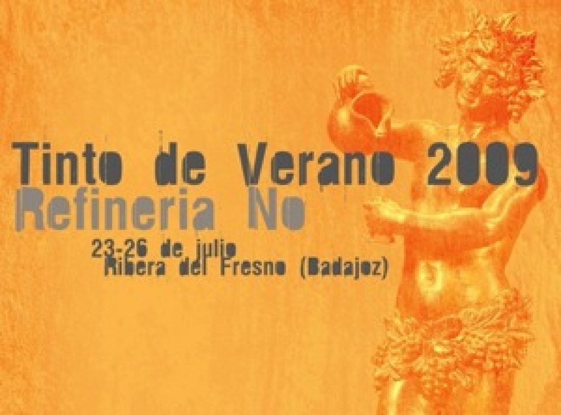 Tinto de Verano 2009 : Contra la crisis y la refinería