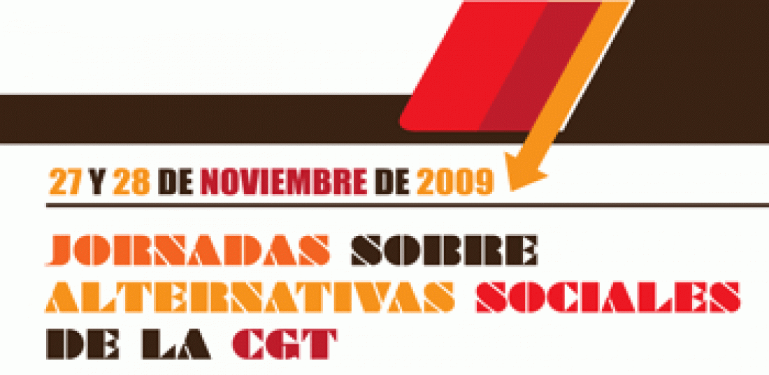 27 y 28 de Noviembre : Jornadas de Formación y Debate «Las alternativas sociales de la CGT»