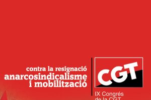 IX Congreso de la CGT de Catalunya. Lleida, 5, 6 y 7 de Febrero de 2010