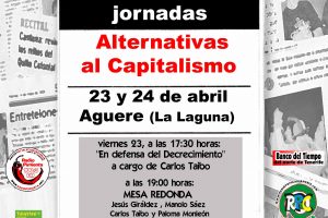 Tenerife, 23 y 24 de Abril : Jornadas «Alternativas al capitalismo»