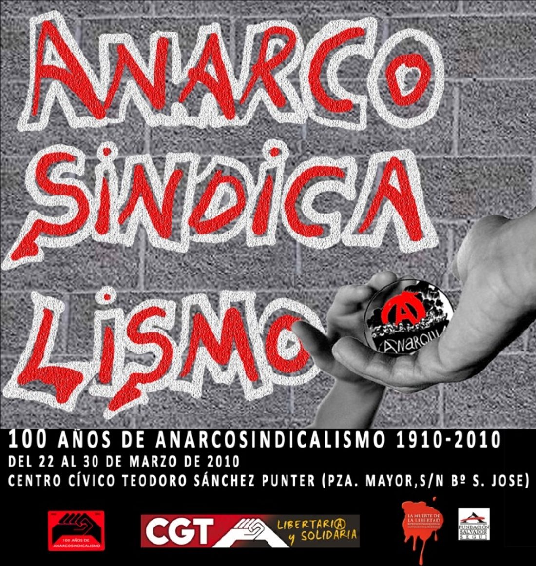1910-2010 : Cien años de Anarcosindicalismo. «El anarcosindicalismo y la acción social»