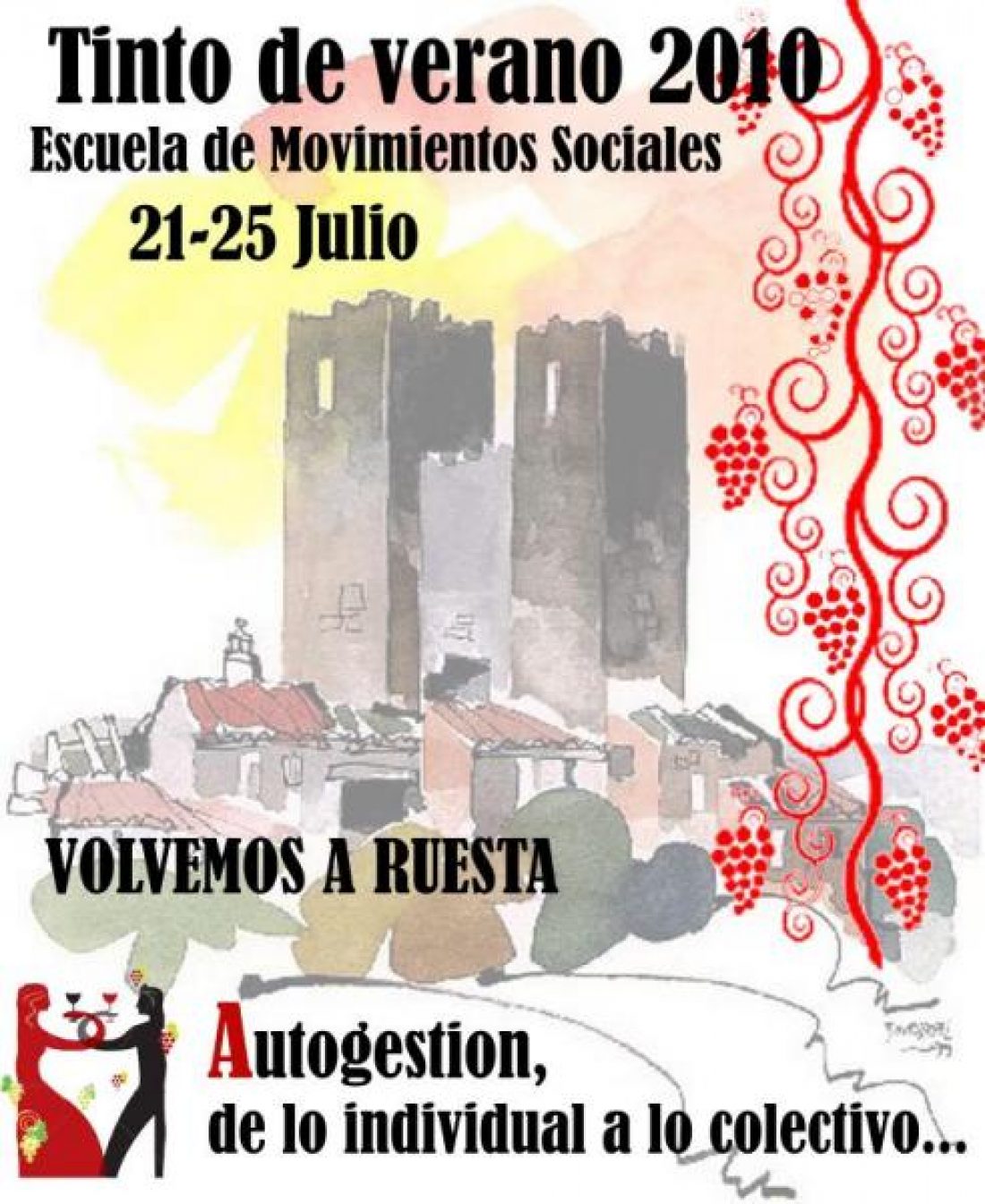 Tinto de Verano 2010 : Escuela de Movimientos Sociales. (Ruesta, 21-25 de Julio)
