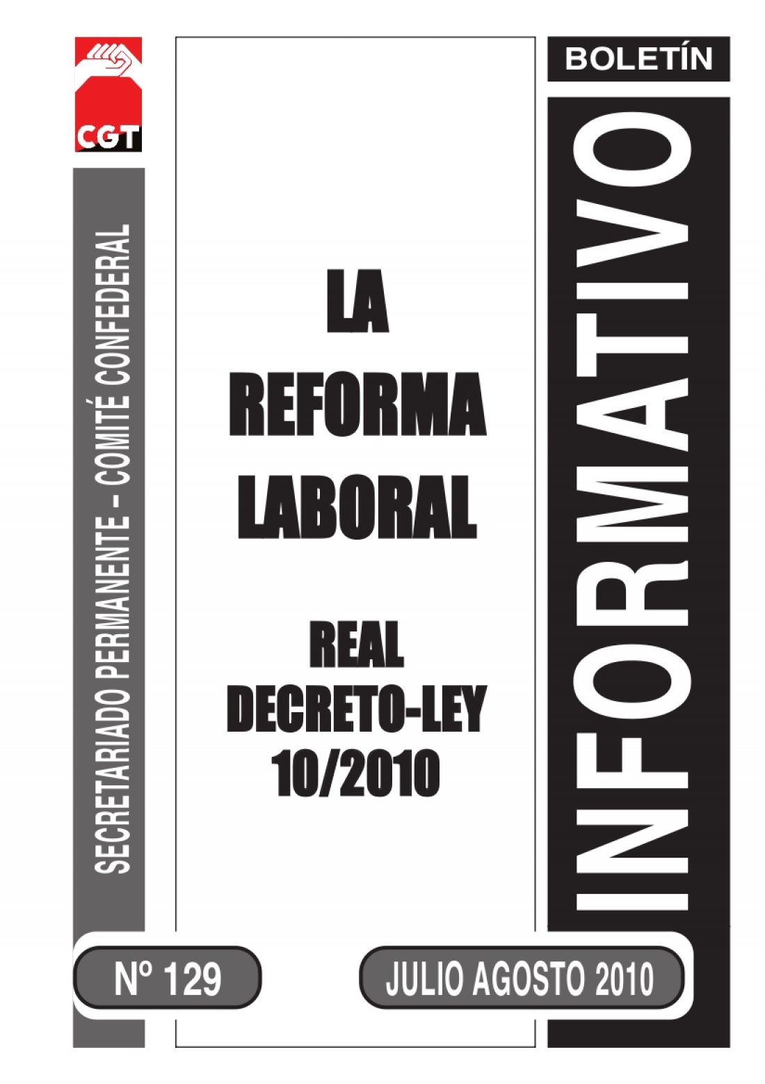 129. Real Decreto Ley 10/2010. Reforma del mercado laboral
