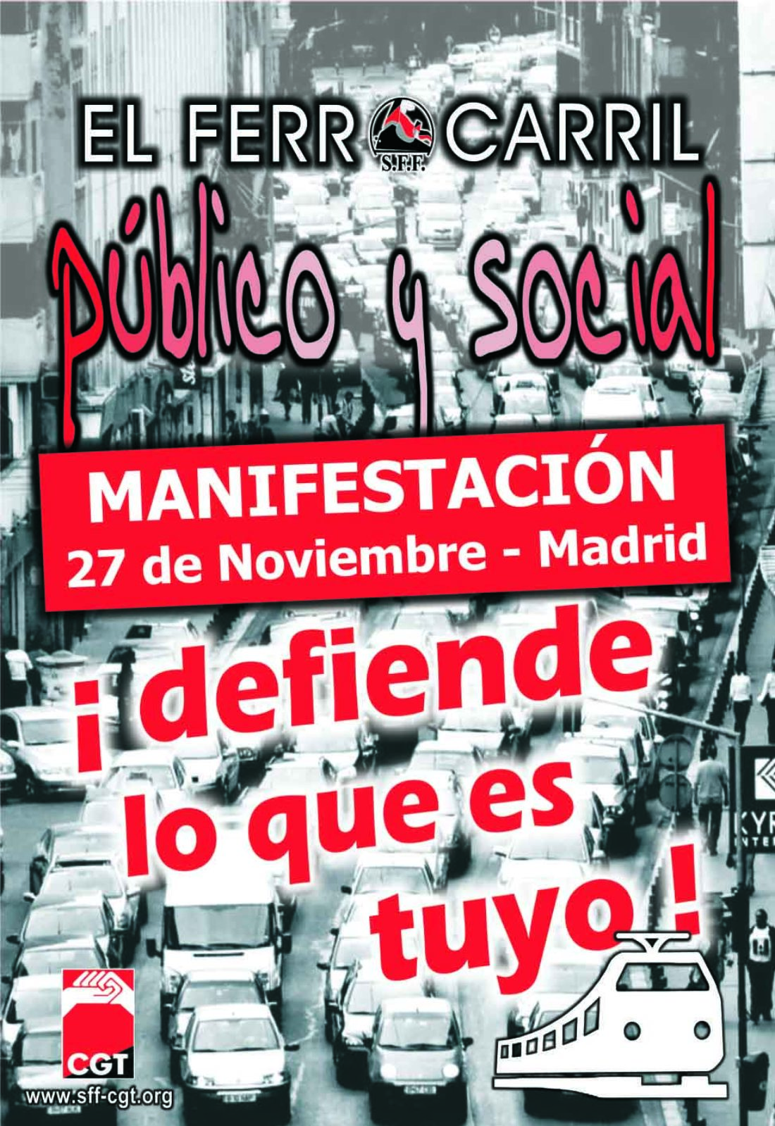 Madrid, 27 de noviembre : Manifestación en defensa de un ferrocarril público, social y seguro.