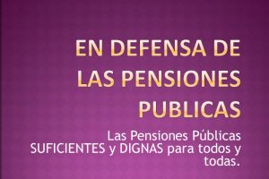 Presentación «En defensa de las pensiones públicas para todos y todas»