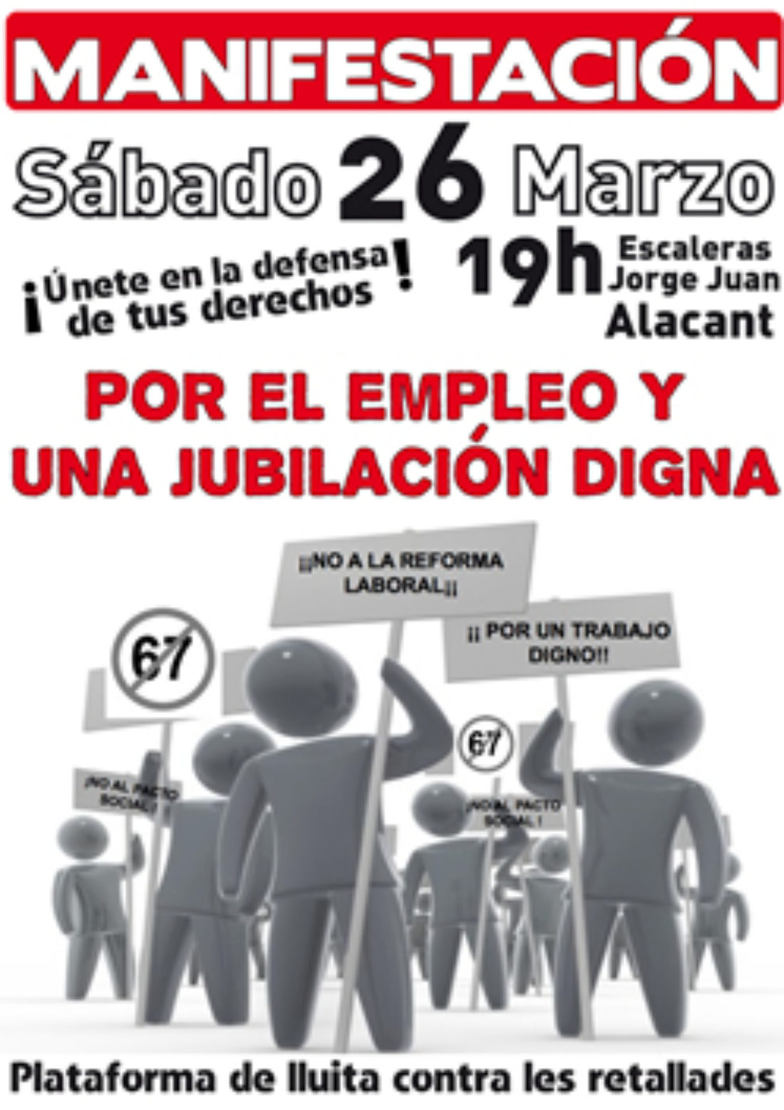 Alacant, 26 de Marzo : Manifestación «Por el Empleo y una Jubilación digna»