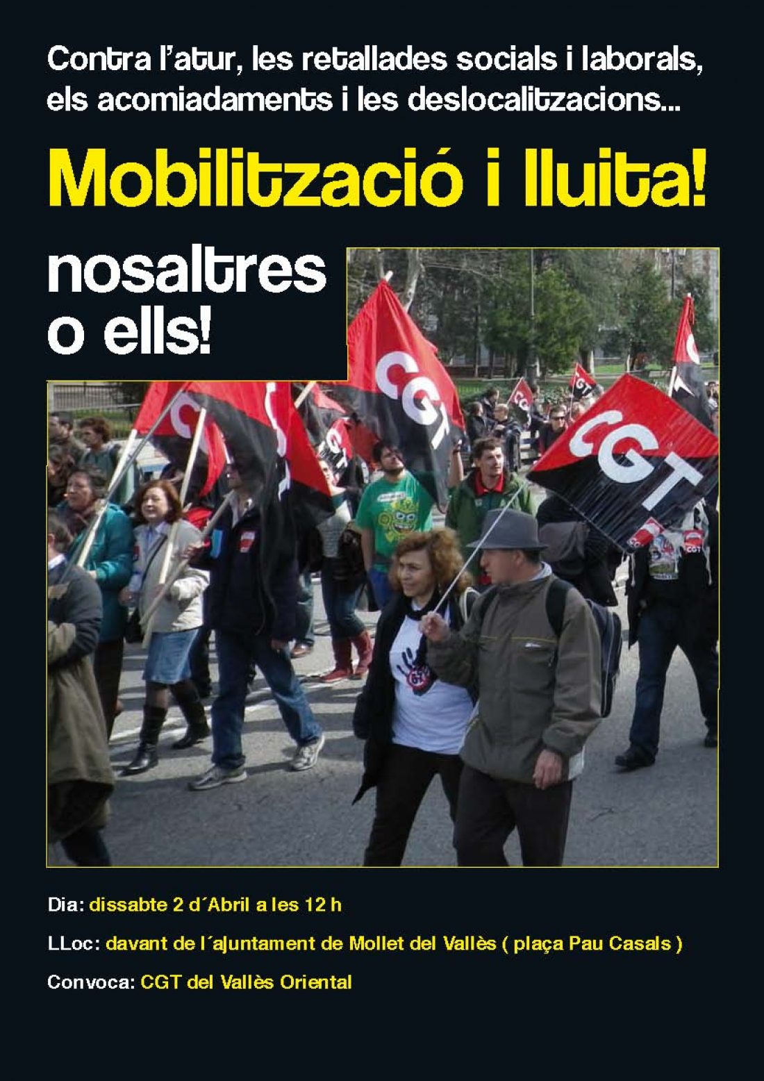 Mollet, 2 de Abril : La CGT convoca una manifestación Contra el paro, los recortes sociales y laborales, los despidos y las deslocalizaciones… nosotros o ellos !