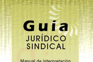 CGT presenta la nueva edición de la Guía Jurídico Sindical