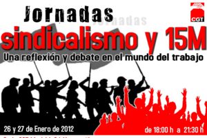 Madrid, 26 y 27 de Enero : Jornadas «Sindicalismo y 15M»