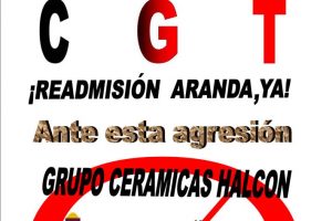 Por la readmisión del compañero Vicente Aranda, despedido por Cerámicas Halcón de Castellón