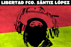Francisco Sántiz López, base de apoyo del EZLN: !LIBRE!