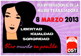 8 de Marzo 2013. Libertad, Igualdad y Sororidad