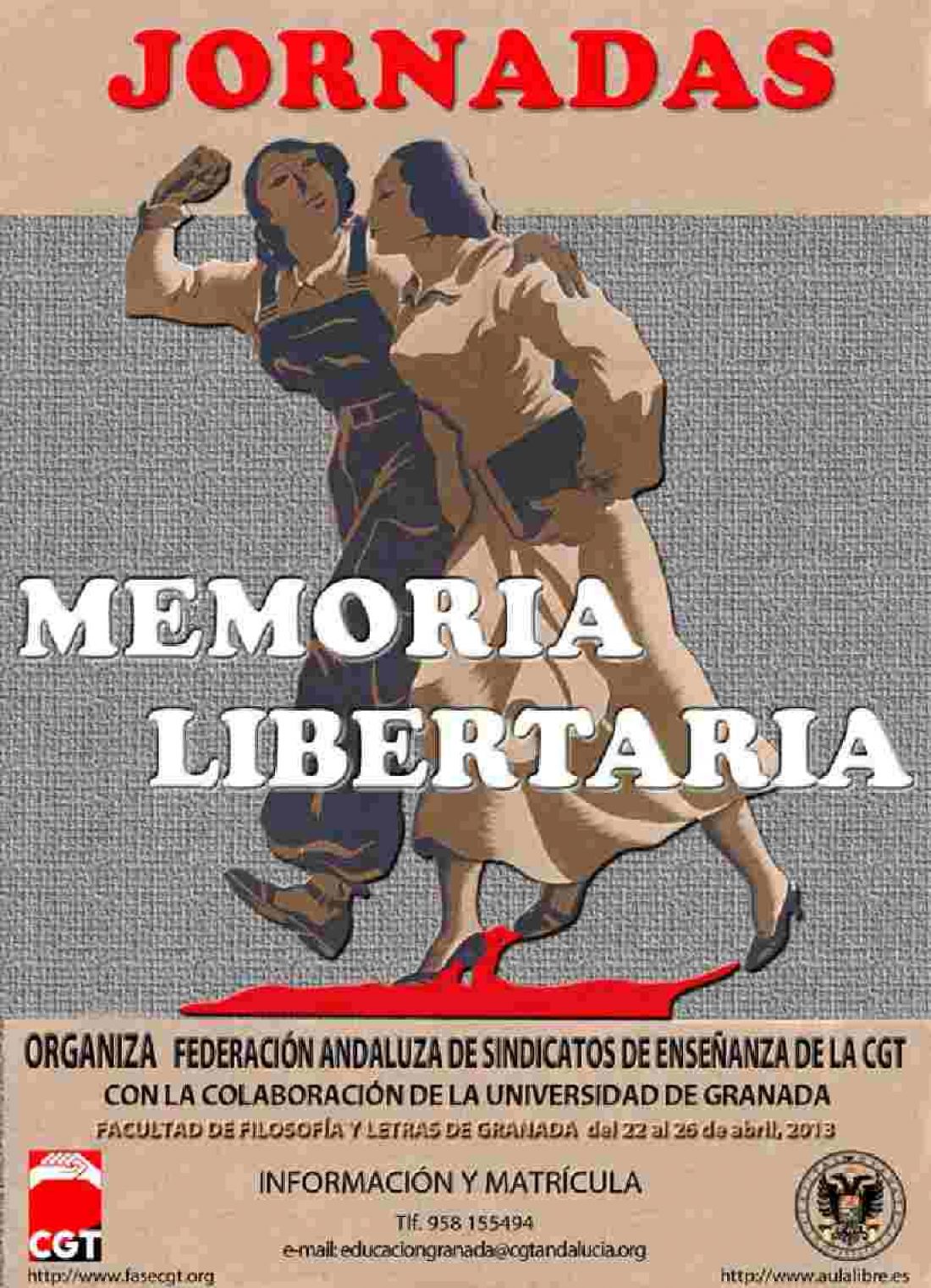Granada. La CGT organiza las Jornadas Memoria Libertaria y Lucha Sociales del 22 al 26 de abril