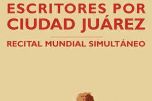 Burgos. III Encuentro de Escritores por Ciudad Juárez