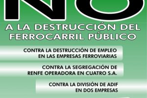 CGT convoca calendario de huelgas en el ferrocarril contra la destrucción de empleo y en defensa del servicio público y social