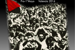 Jornadas Anarcosindicalistas, del 24 de Abril al 1º Mayo Valencia 2014