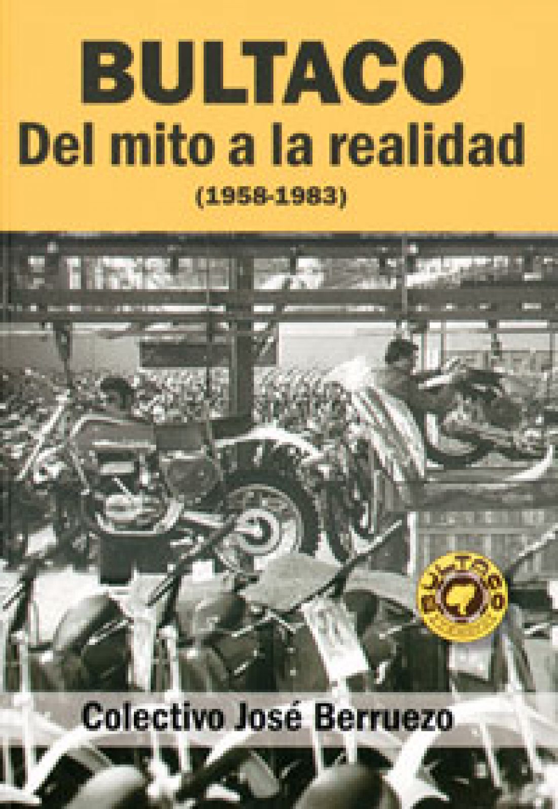 Libro: BULTACO – Del mito a la realidad (1958-1983)