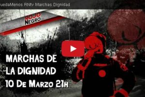 Próximo martes 10 de marzo, RNtv sobre «Las Marchas de la Dignidad vuelven a Madrid»
