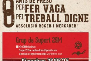 Concentraciones el 26 y 30 de junio de apoyo a Roger y Mercader, encausados ​​por participar en la huelga general del 29M de 2012. #AbsolucióVaguistes29M