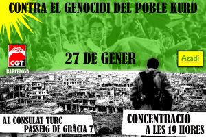 Concentración contra el exterminio del Pueblo Kurdo, miércoles 27 de enero a las 19 horas, delante el consulado turco de Barcelona (Paseo de Gracia 7)
