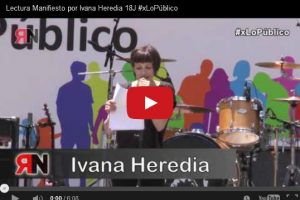Lectura Manifiesto por Ivana Heredia 18J #xLoPúblico