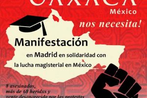 Manifestación de solidaridad con maestr@s de Oaxaca, México en Madrid