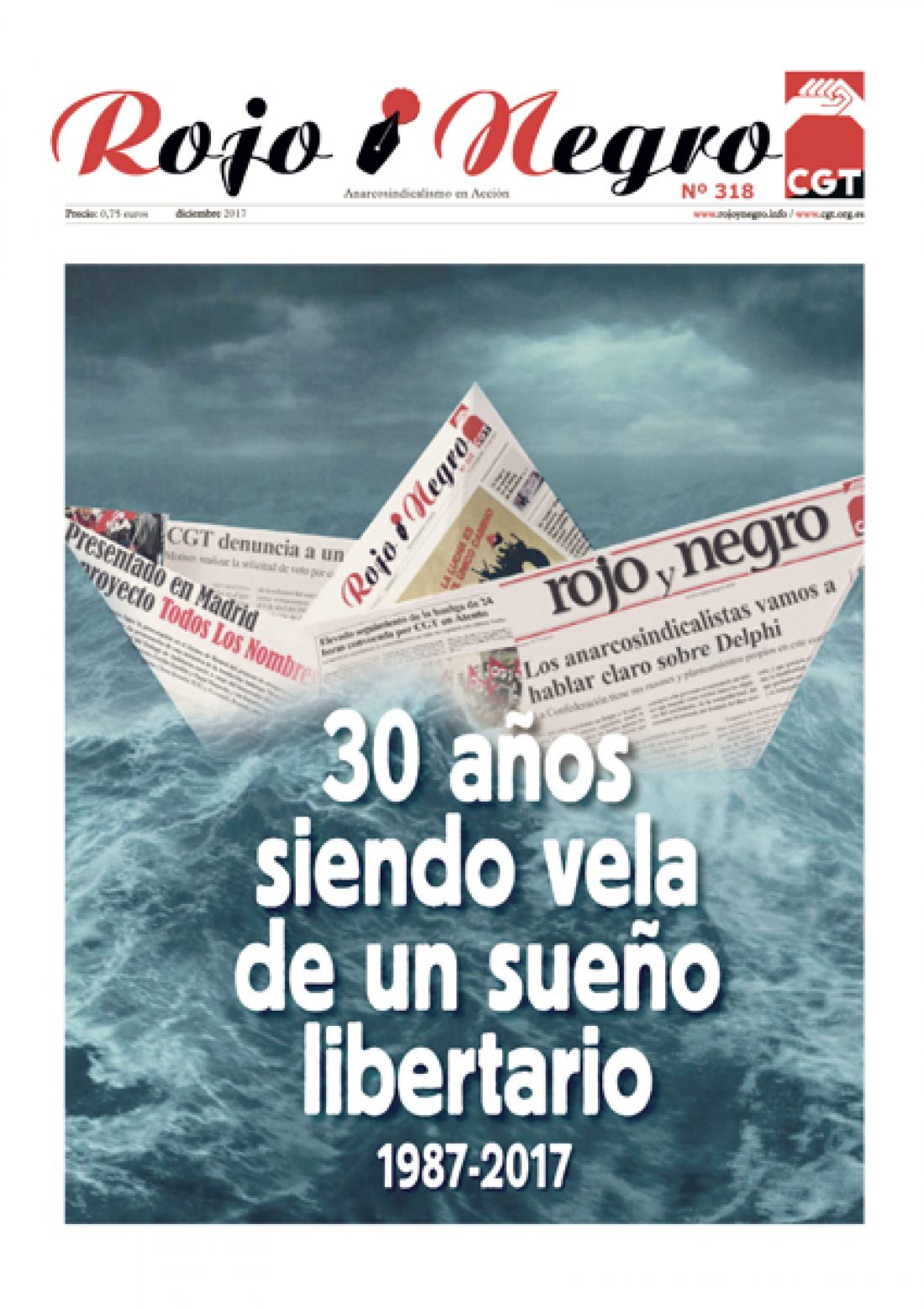 1987-2017: Treinta años del periódico Rojo y Negro. Del ayer al hoy del Anarcosindicalismo en Acción