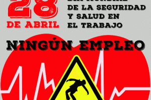 28 de abril Día Mundial de la Seguridad y Salud en el Trabajo