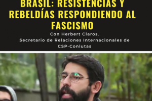 [Charla-Debate] Brasil: resistencias y rebeldías respondiendo al Fascismo