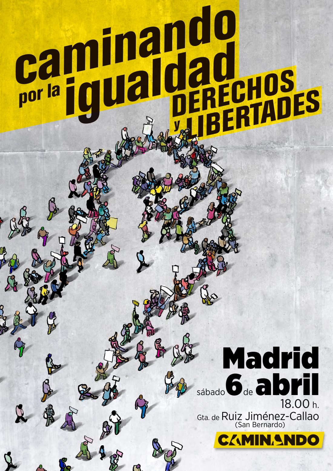 Caminando por la Igualdad, los Derechos y las Libertades el 6 de abril tod@s a Madrid