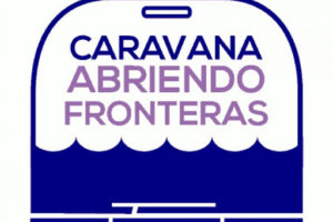 Crónica Caravana Abriendo Fronteras