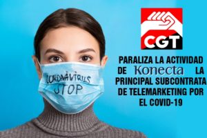 Grupo Konecta en el epicentro de las empresas subcontratistas outsourcing que más irregularidades están llevando a cabo en la crisis del coronavirus