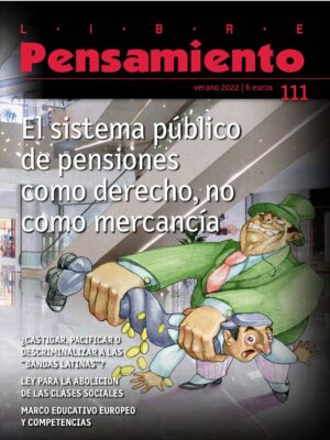 LP nº 111: El sistema público de pensiones como derecho, no como mercancía