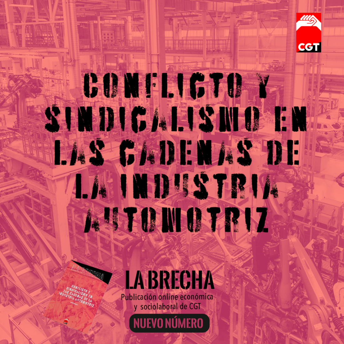 CGT presenta el octavo número de ‘La Brecha’, dedicado a la acción sindical en la industria automotriz
