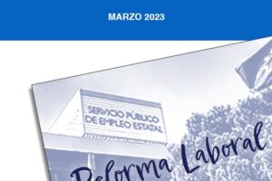 La “Reforma” Laboral de PSOE-UP sigue sin solucionar los problemas de las personas trabajadoras