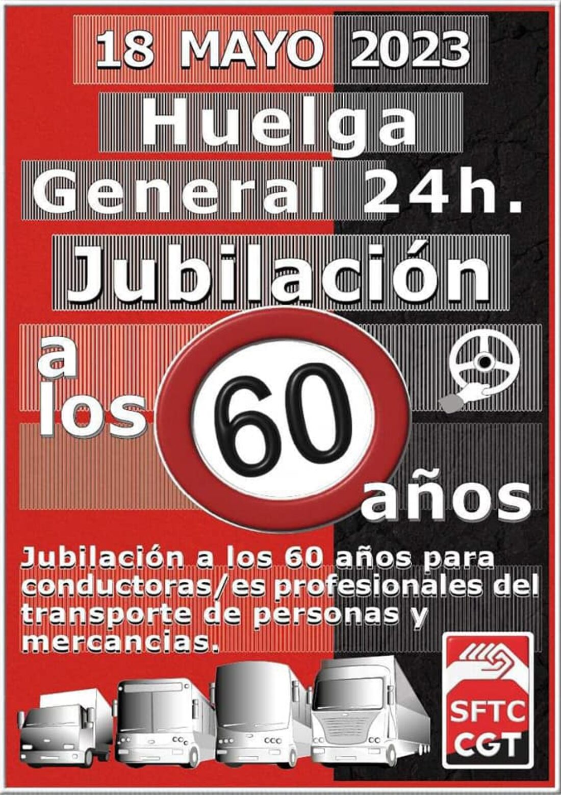 El próximo 18 mayo, el Sector Federal de Transporte por Carretera de SFTC-CGT convoca huelga de 24h.