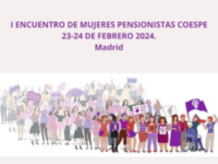 I Encuentro de mujeres pensionistas COESPE. 23 y 24 de febrero en Madrid