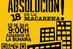 Los 18 de la Macarena: el camino hacia la criminalización del movimiento social por la vivienda en Sevilla.