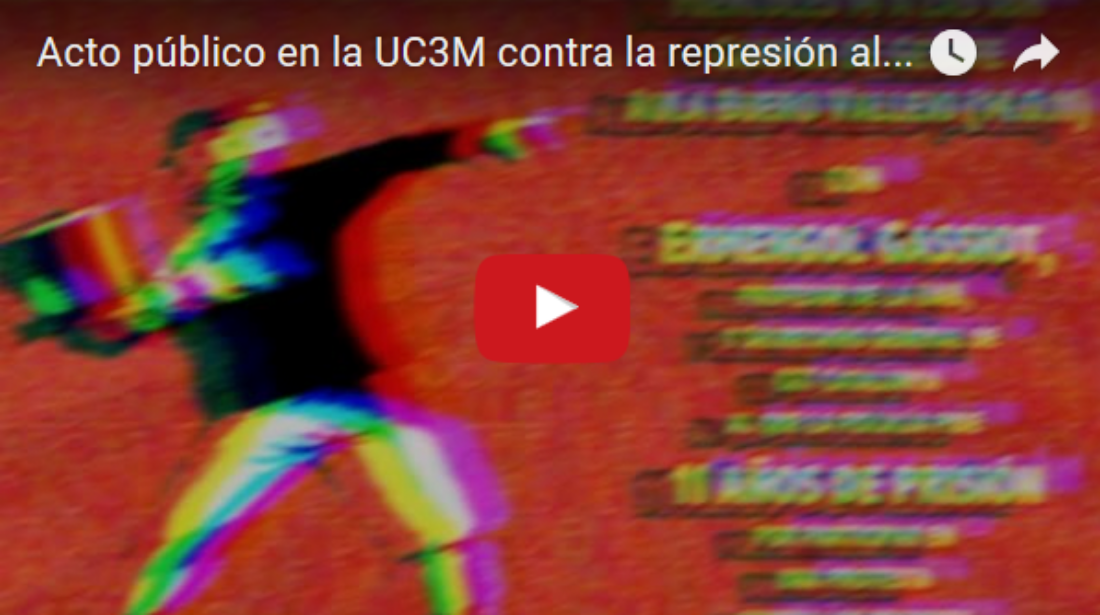 Vídeo: Acto público en la UC3M contra la represión al movimiento estudiantil