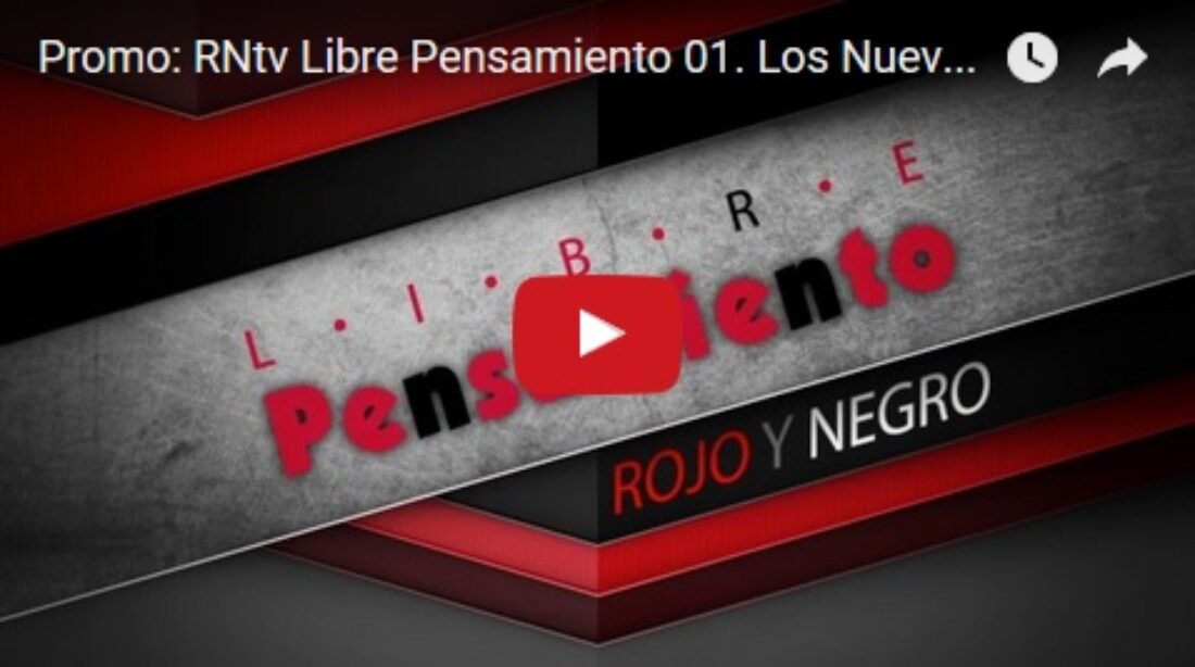 Promo: RNtv Libre Pensamiento 01. Los Nuevos Totalitarismos