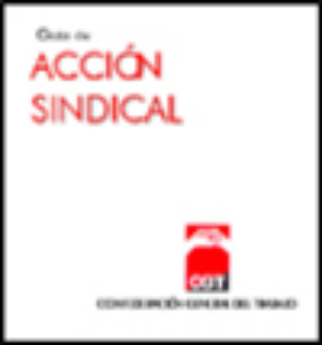 Guía de Acción Sindical (Ed. 2000)