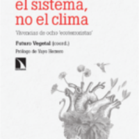 Disponible un nuevo título de la colección ‘Libre Pensamiento’: Cambiar el sistema, no el clima.