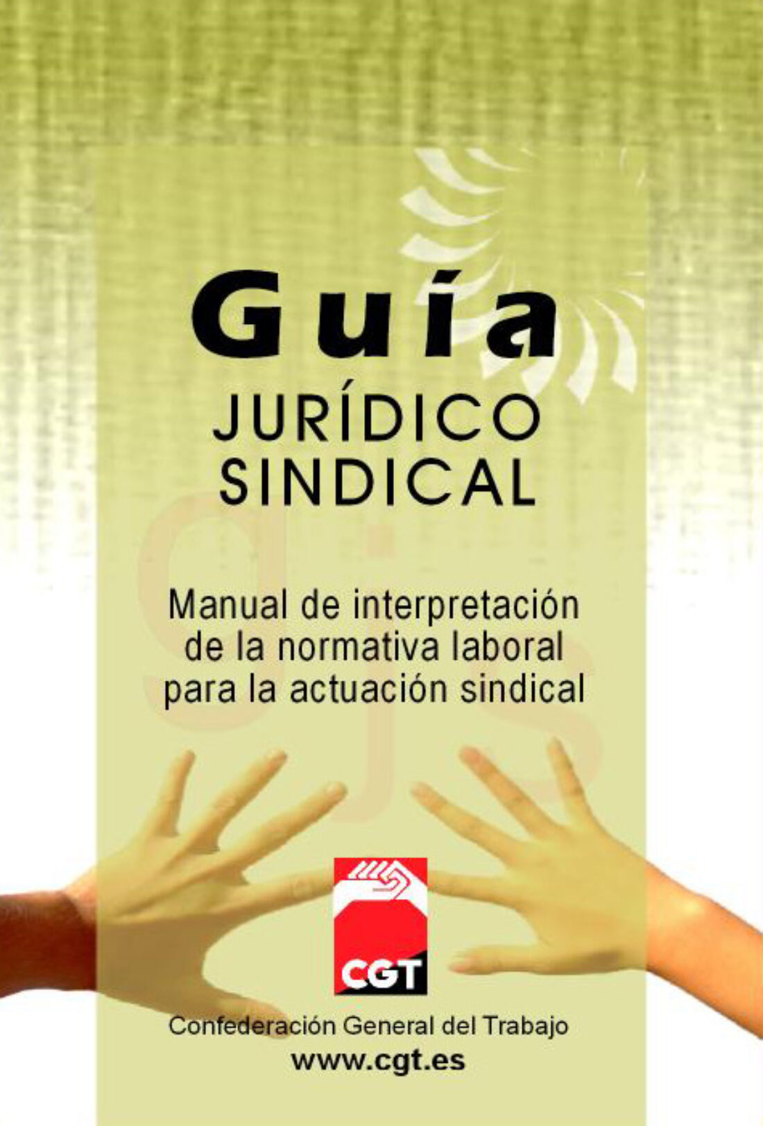 CGT presenta la nueva edición de la Guía Jurídico Sindical