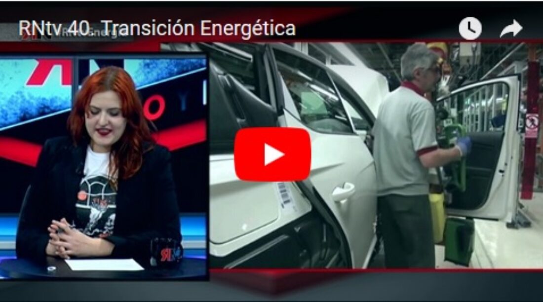 RNtv 40. Transición Energética