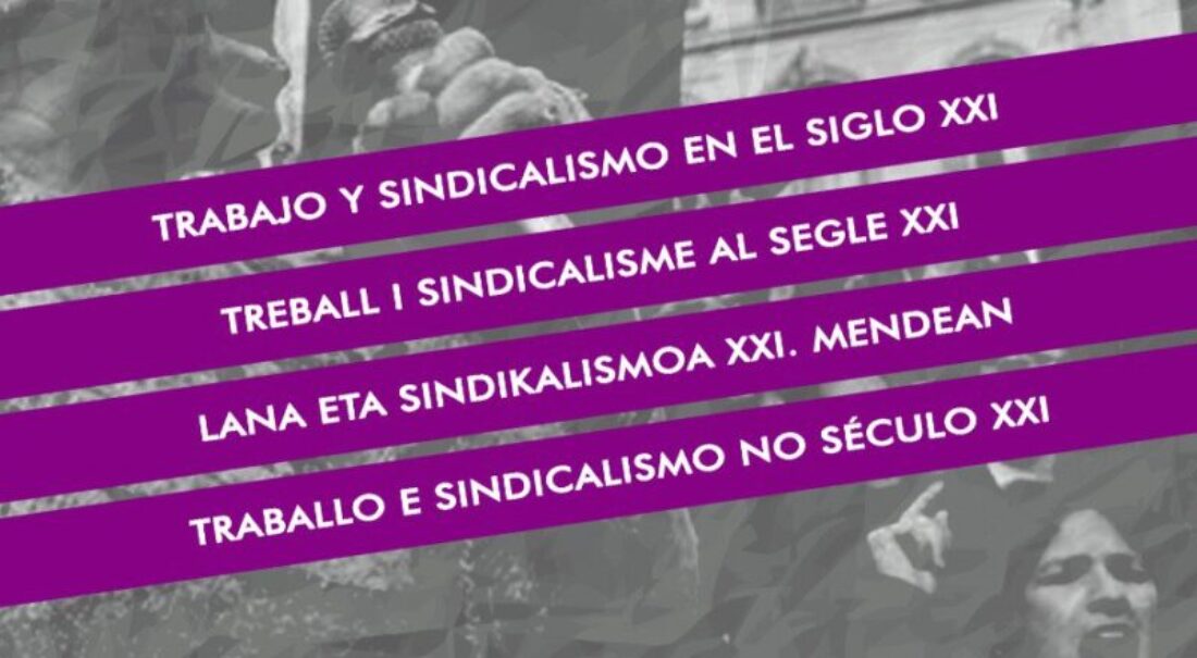 Congreso Internacional «Trabajo y Sindicalismo en el siglo XXI»