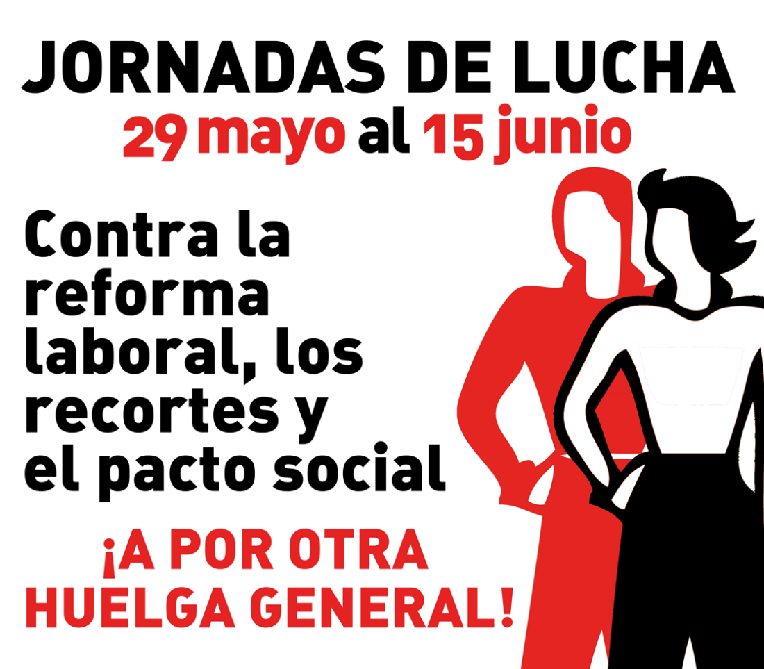 La lucha está en la calle. CGT se moviliza del 29 mayo al 15 junio