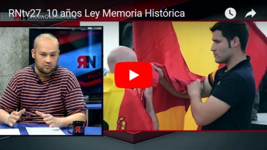 RNtv27. 10 años Ley Memoria Histórica