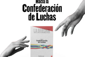 Número de enero de La Brecha “Juntarse como punto de partida para la Confederación de Luchas”